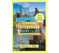 A COUNTRY CALLED DENMARK: COPENHAGEN TRAVEL GUIDE: Exploring Copenhagen and everything it brings (Travel Guide Infinity - The world at your fingertips)