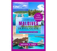 A COUNTRY CALLED MALDIVES TRAVEL GUIDE: The World Of Maldives at Your Fingertips (Travel Guide Infinity - The world at your fingertips)