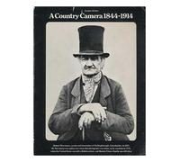 A country camera, 1844-1914 : rural life as depicted in photographs from the early days of photography to the outbreak of the First World War / Gordon Winter