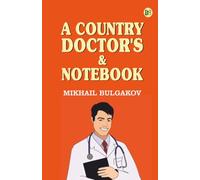 A Country Doctor's & Notebook