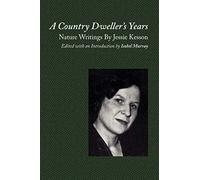 A Country Dweller's Years: Nature Writings