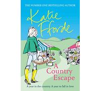 A Country Escape – From the #1 bestselling author of uplifting feel-good fiction