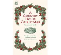 A Country House Christmas: Treasure on Earth
