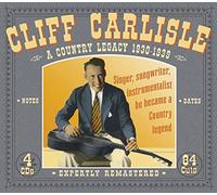 A Country Legacy 1930 - 1939 by Cliff Carlisle (2004-10-05)