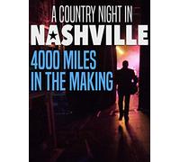 A Country Night In Nashville - 4000 Miles in the Making