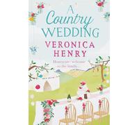A Country Wedding: The romantic, uplifting and feel-good read you won't want to miss! (Honeycote Book 3) (Honeycote)