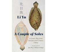 A Couple of Soles - A Comic Play from Seventeenth-Century China (Translations from the Asian Classics)