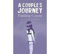 A Couple’s Journey - Finding Cassie