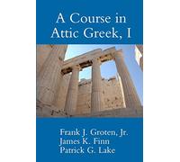 A Course in Attic Greek, I