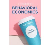 A Course in Behavioral Economics
