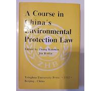 A Course in China's Environmental Protection Law
