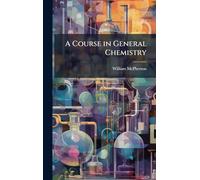 A Course in General Chemistry