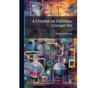 A Course in General Chemistry