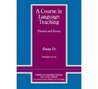 A Course in Language Teaching Trainee Book: Practice and Theory (Cambridge Teacher Training and Development)