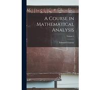 A Course in Mathematical Analysis; Volume 1