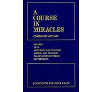 [(A Course in Miracles : Combined Volume)] [Author: Foundation for Inner Peace] published on (May, 2008)