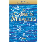A Course In Miracles: Sparkly SPLIT edition Book I ~ Use of Terms & Text: aka The Thetford edition of A Course In Miracles (A Course In Miracles & Related)