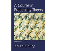 A Course in Probability Theory, Third Edition