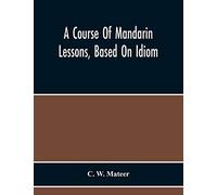 A Course Of Mandarin Lessons, Based On Idiom