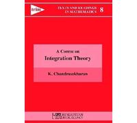 A Course on Integration Theory (Texts and Readings in Mathematics)