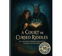 A Court of Cursed Riddles: A Romantasy Word Search Adventure: An ACOTAR-Inspired Puzzle Book Full of Magic, Mystery, and Steamy Fae Romance