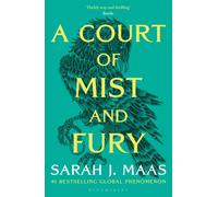 A Court of Mist and Fury: The second book in the GLOBALLY BESTSELLING, SENSATIONAL series (A Court of Thorns and Roses)