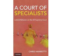 A Court of Specialists: Judicial Behavior on the UK Supreme Court