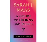 A Court of Thorns and Roses 7
