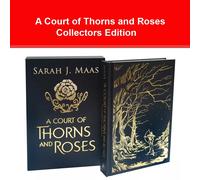 A Court of Thorns and Roses Collector's Edition: (A Court of Thorns and Roses)
