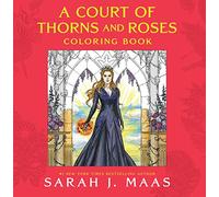 A Court of Thorns and Roses Coloring Book