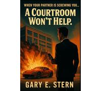 A Courtroom Won't Help: When Your Partner Is Screwing You