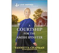 A Courtship for the Amish Spinster: An Uplifting Inspirational Romance (Indiana Amish Market, 5)