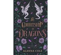 A Courtship of Dragons