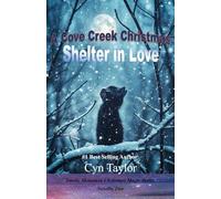 A Cove Creek Christmas: Shelter in Love (Smoky Mountain Christmas Magic)