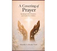 A Covering of Prayer: Speaking God's Promises Over Children