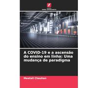 A COVID-19 e a ascensão do ensino em linha: Uma mudança de paradigma