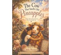 A Cow That Smells Like Pineapples