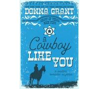 A Cowboy Like You: 4 (Heart of Texas)