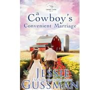 A Cowboy's Convenient Marriage: 11 (Sweet View Ranch)