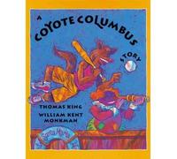 [ A COYOTE COLUMBUS STORY ] by King, Thomas F ( Author) Aug-2007 [ Paperback ]