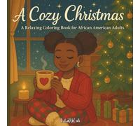 A Cozy Christmas: A Relaxing Coloring Book for African American Women