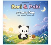 A Cozy Day: From Morning to Bedtime (Bori & Pobi)