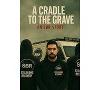 A Cradle to the Grave: An SBR Story