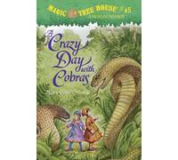 A Crazy Day With Cobras (Magic Tree House, 45)