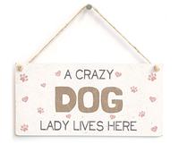 A Crazy Dog Lady Lives Here - Super Cute Home Accessory Novelty Gift Sign