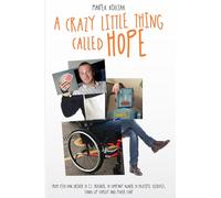 A Crazy Little Thing Called Hope