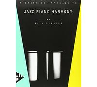 A Creative Approach to Jazz Piano Harmony - piano - method - [Language: English] - (ADV 9025)