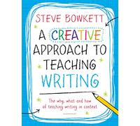 A Creative Approach to Teaching Writing