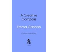 A Creative Compass: An Intuitive Way to Navigate a Creative Life