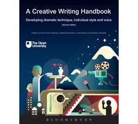 A Creative Writing Handbook : Developing Dramatic Technique, Individual Style and Voice